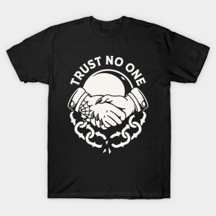 Trust no one T-Shirt